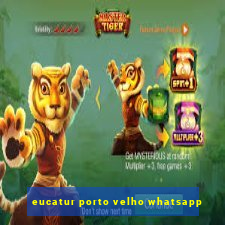 eucatur porto velho whatsapp